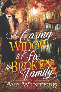 A Caring Widow to Fix his Broken Family