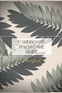 Cardboard Palm Care Guide