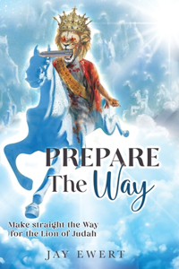 Prepare the Way