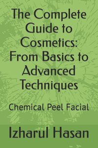 Complete Guide to Cosmetics