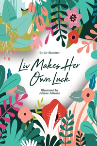 Liv Makes Her Own Luck