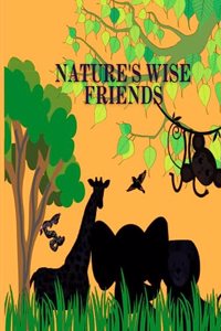 Nature's Wise Friends