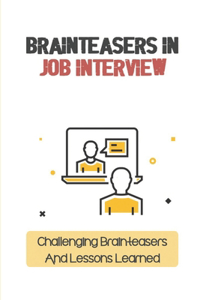 Brainteasers In Job Interview