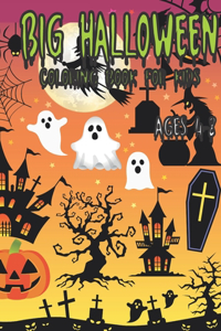 Big Halloween Coloring Book For Kids Ages 4-8