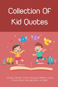 Collection Of Kid Quotes