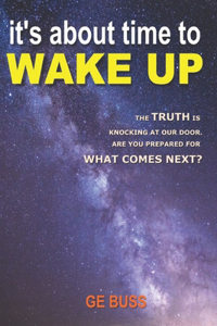 It's About Time To Wake Up