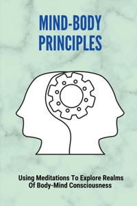 Mind-Body Principles