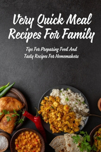 Very Quick Meal Recipes For Family
