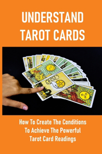 Understand Tarot Cards