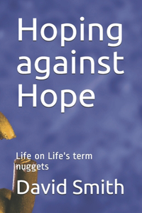 Hoping against Hope