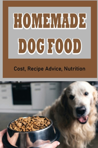 Homemade Dog Food