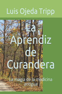 La Aprendiz de Curandera