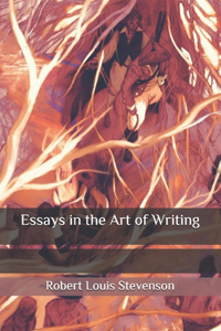 Essays in the Art of Writing