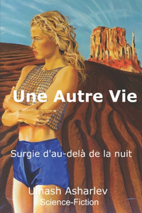 Une Autre Vie