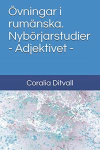 Övningar i rumänska. Nybörjarstudier - Adjektivet -