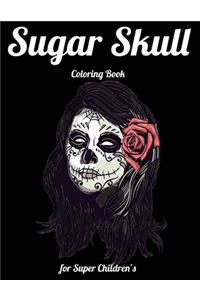 Sugar Skull Coloring Book for Super Children's