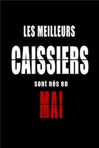 Les Meilleurs Caissiers sont nés en Mai carnet de notes