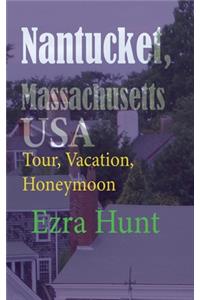 Nantucket, Massachusetts USA