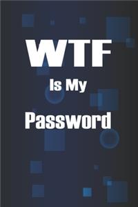 WTF Is My Password