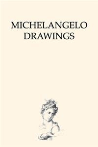 Michelangelo Drawings