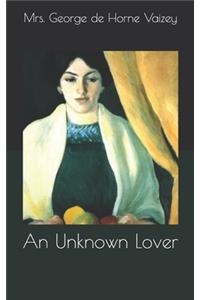 An Unknown Lover