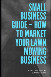 How To Market Lawn Mowing Business