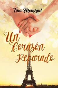 Un Corazón Reparado