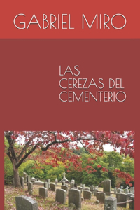 Las Cerezas del Cementerio