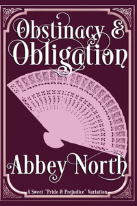 Obstinacy & Obligation