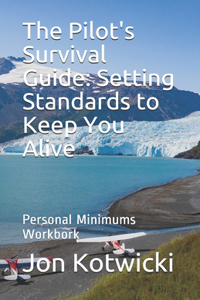 The Pilot's Survival Guide