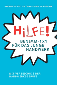 HiLFE! Benimm-1x1 für das junge Handwerk