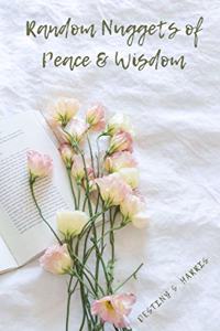 Random Nuggets of Peace & Wisdom