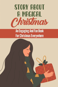 Story About A Magical Christmas
