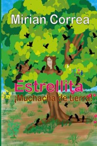 Estrellita ¡Muchacha de tierra!