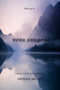 Your Purpose