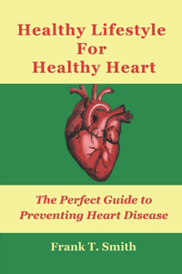 Healthy Lifestyle For Healthy Heart