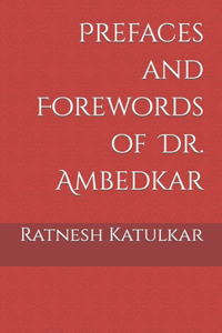 Prefaces and Forewords of Dr. Ambedkar