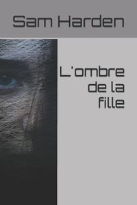 L'ombre de la fille