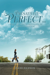 Pawsatively Perfect...