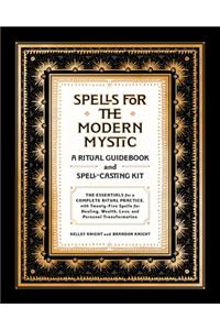 Spells for the Modern Mystic