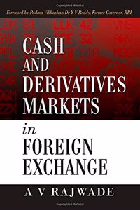 Cash and Derivatives Markets in Foreign Exchange