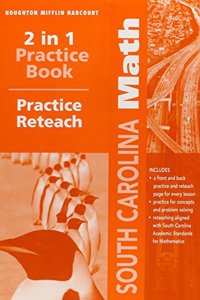 Harcourt School Publishers Math South Carolina: 2 in 1 Practice/Reteach Book Student Edition Grade 5