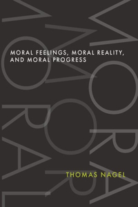 Moral Feelings Moral Reality and Moral Progress
