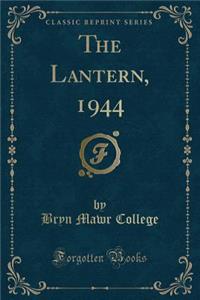 The Lantern, 1944 (Classic Reprint)