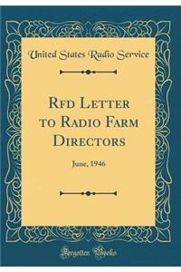 Rfd Letter to Radio Farm Directors: June, 1946 (Classic Reprint)