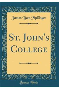 St. John's College (Classic Reprint)