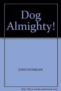 Dog Almighty!