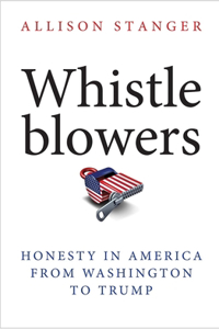 Whistleblowers: Honesty in America from Washington to Trump