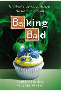 Baking Bad