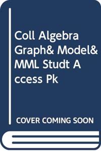 Coll Algebra Graph& Model& MML Studt Access Pk